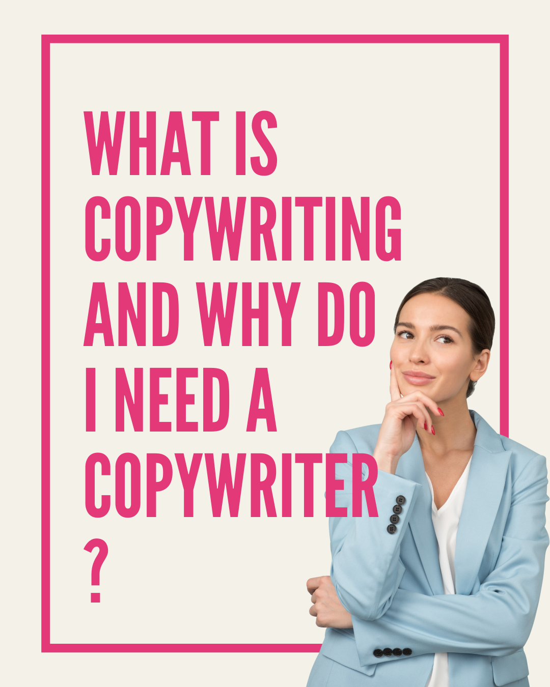 What is copywriting and why do you need a copywriter?