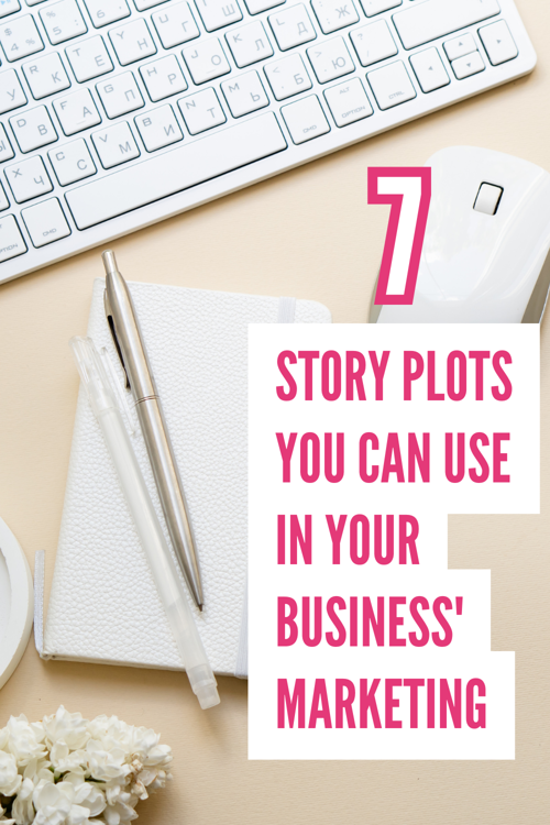 7 story plots your can use when marketing your business